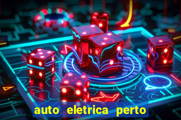 auto eletrica perto de mim